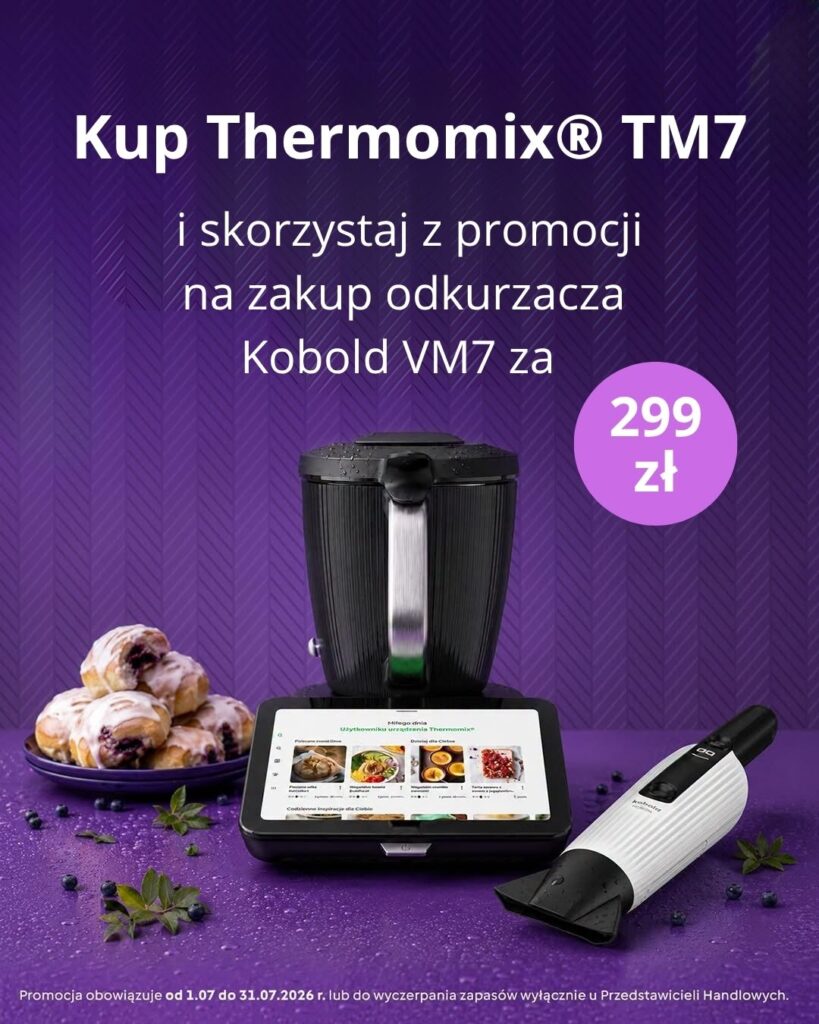 Thermomix TM7 w aktualnej promocji w lipcu 2026